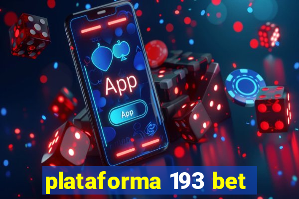 plataforma 193 bet